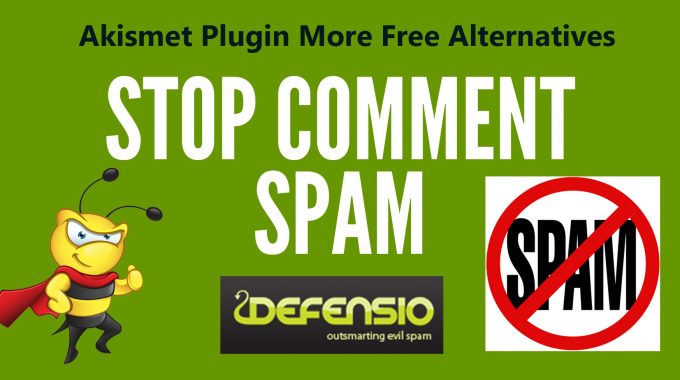 Akismet Spam Prevention WordPress Plugin More Free Alternatives