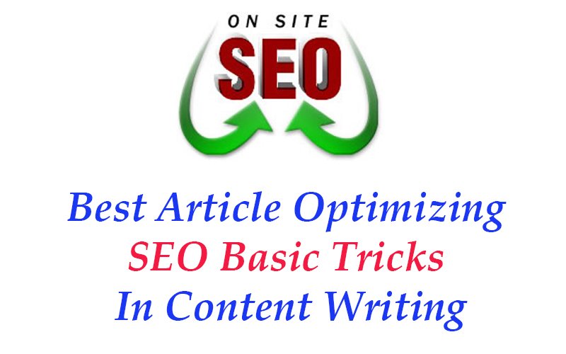 Best Optimizing SEO Basic Tricks In Content Writing